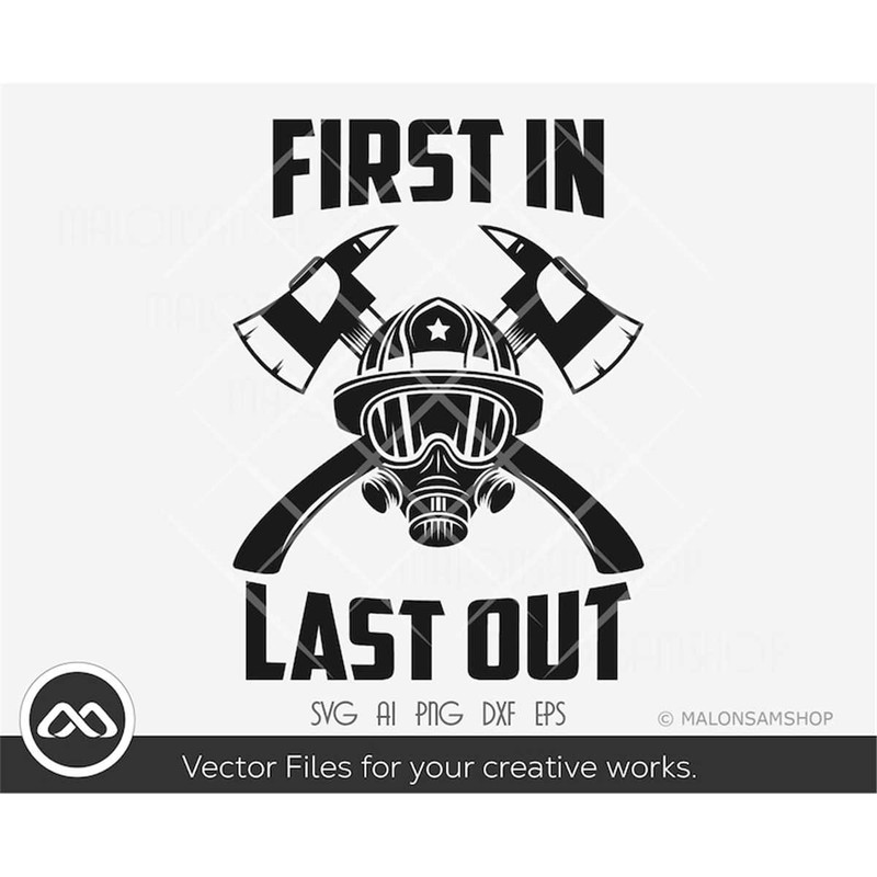 MR-3082023174120-firefighter-svg-first-in-last-out-fire-fighter-svg-fireman-image-1.jpg