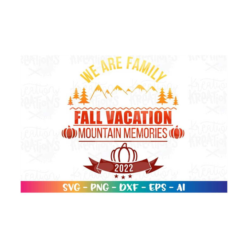 MR-3082023174217-family-vacation-svg-mountain-memories-vacation-pumpkin-fall-image-1.jpg