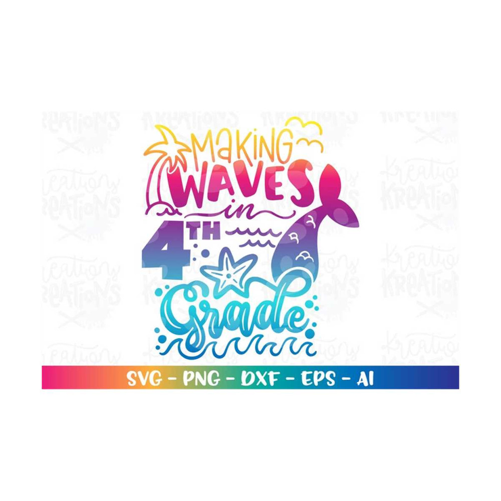 MR-3082023174323-back-to-school-svg-making-waves-in-4th-fourth-grade-mermaid-image-1.jpg