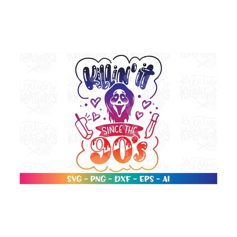 MR-3082023174929-halloween-svg-killin-it-since-the-90s-svg-love-90s-horror-image-1.jpg