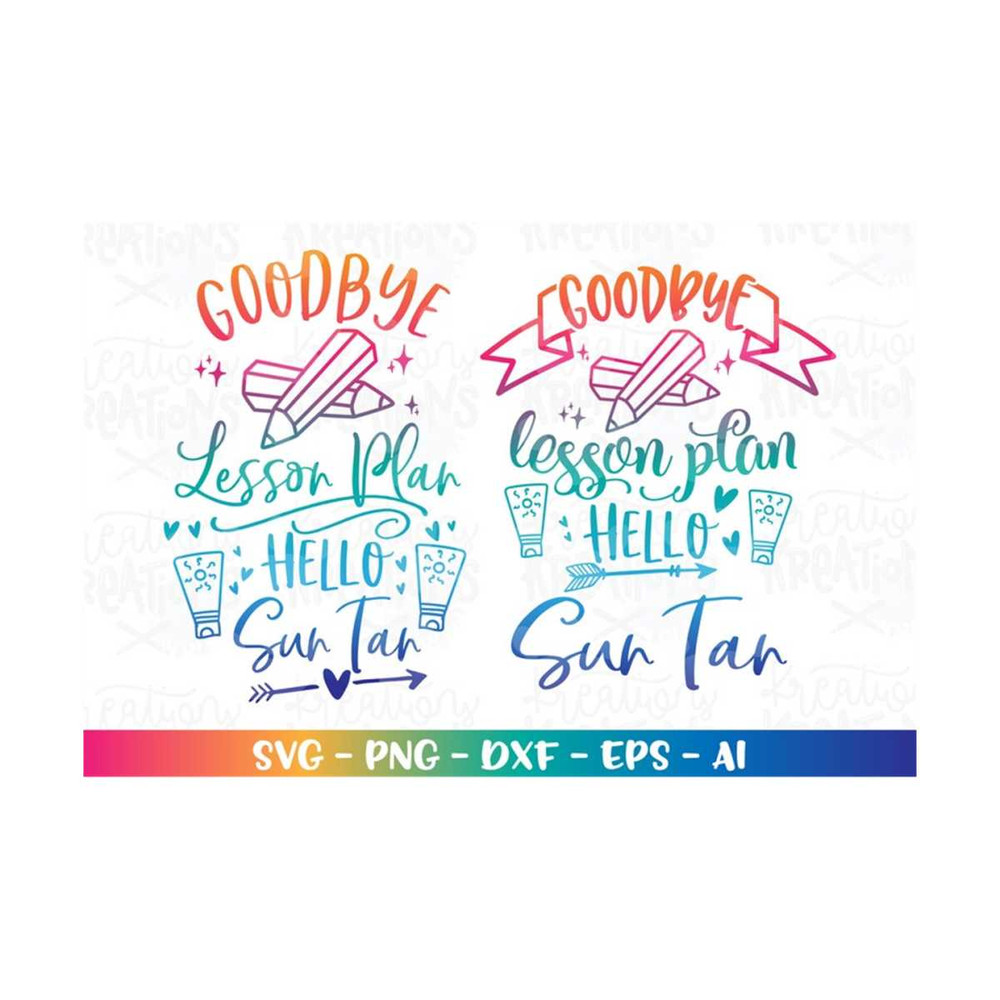 MR-3082023174947-goodbye-lesson-plan-hello-sun-tan-svg-teach-summer-quote-svg-image-1.jpg