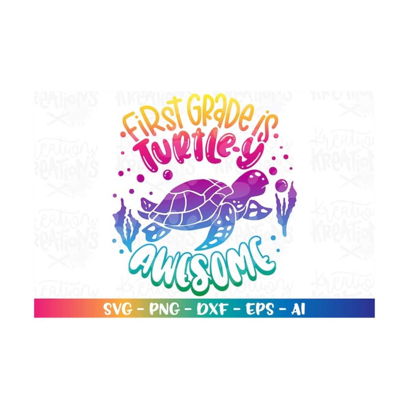 MR-3082023175625-first-grade-is-turtely-awesome-svg-sea-turtle-beach-cute-quote-image-1.jpg