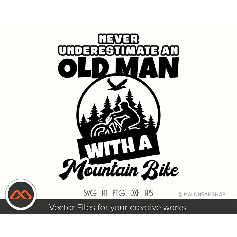 MR-3082023175811-mountain-bike-svg-never-underestimate-an-old-man-mountain-image-1.jpg