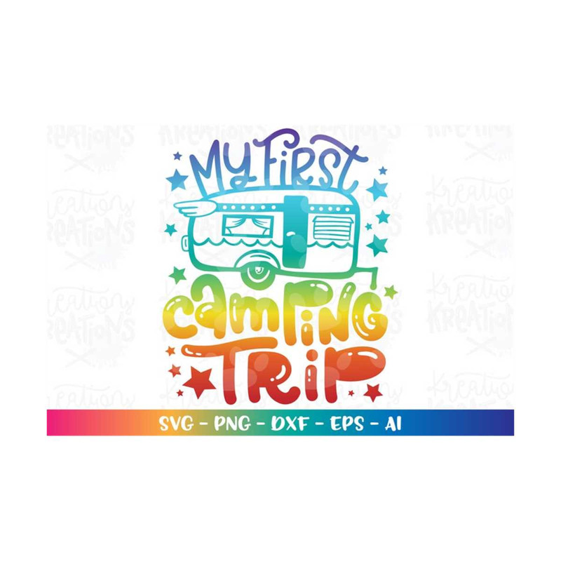 MR-3082023175843-my-first-camping-trip-svg-newborn-baby-kids-cute-caravan-baby-image-1.jpg