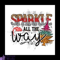 sparkle all the way png, christmas png, christmas tree png, snow png, christmas gift png