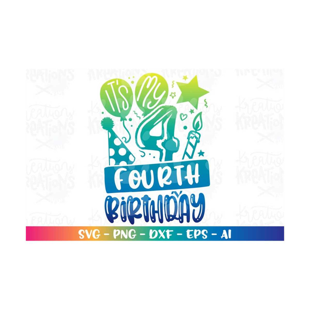 MR-308202318056-its-my-fourth-birthday-svg-home-birthday-celebration-image-1.jpg