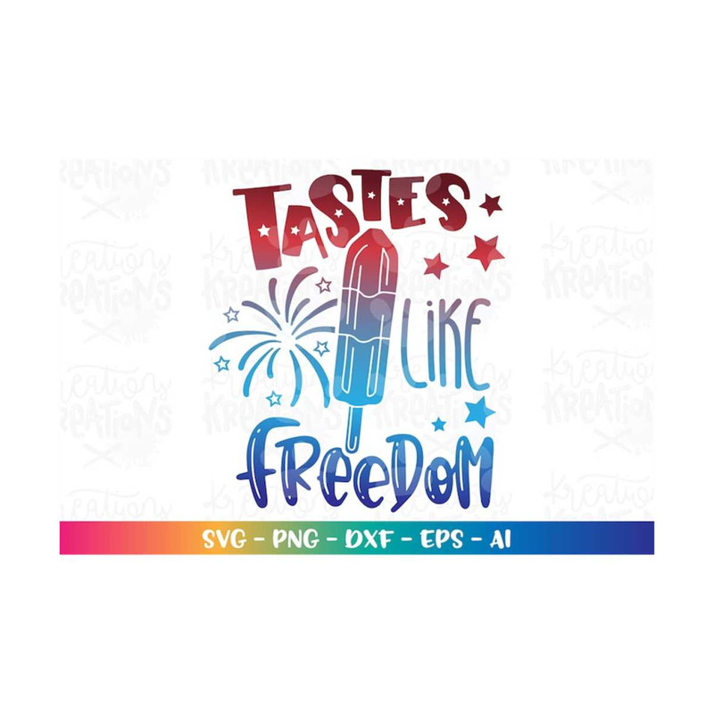 MR-308202318347-tastes-like-freedom-svg-usa-popsicle-sublimation-cute-kids-4th-image-1.jpg