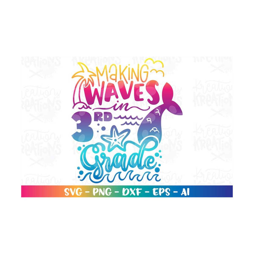 MR-308202318416-back-to-school-svg-making-waves-in-3rd-grade-mermaid-color-image-1.jpg