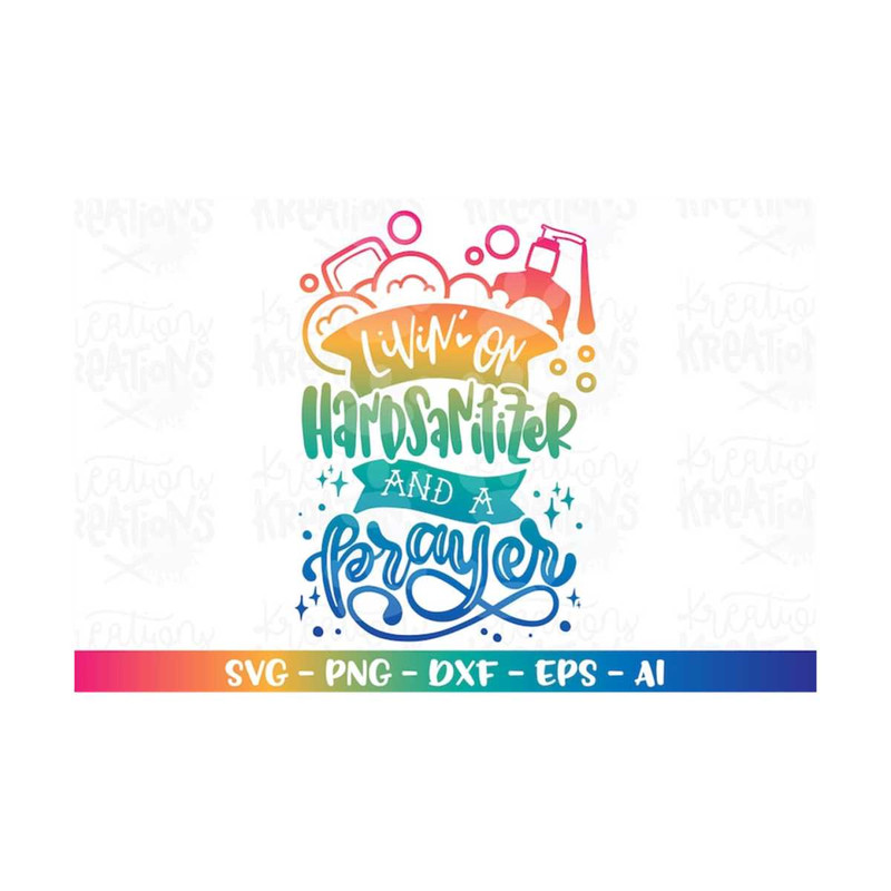 MR-308202318623-livin-on-hand-sanitizer-and-a-prayer-svg-hand-wash-sanitizer-image-1.jpg