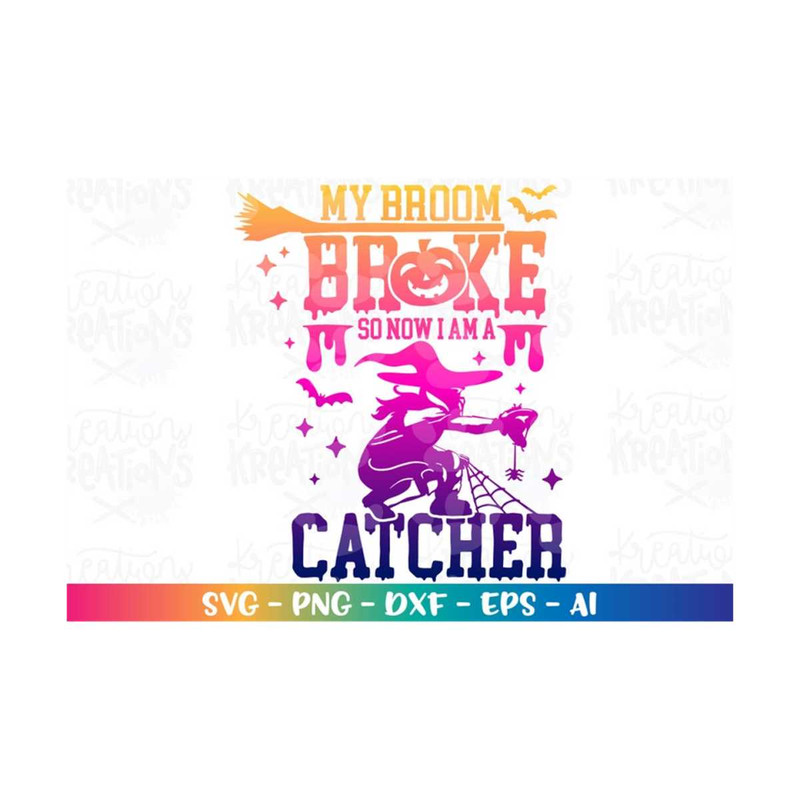 MR-308202318749-halloween-softball-svg-my-broom-broke-so-no-i-am-a-catcher-image-1.jpg