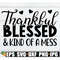 MR-30820231893-thankful-blessed-and-kind-of-a-mess-fall-shirt-svg-fall-door-image-1.jpg