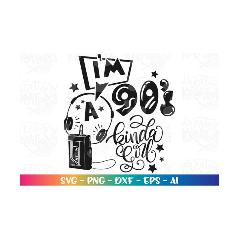 MR-3082023181033-im-a-90s-kinda-girl-svg-90s-vibe-svg-walkman-svg-music-image-1.jpg