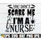 MR-308202318117-you-dont-scare-me-im-a-nurse-halloween-nurse-nurse-image-1.jpg