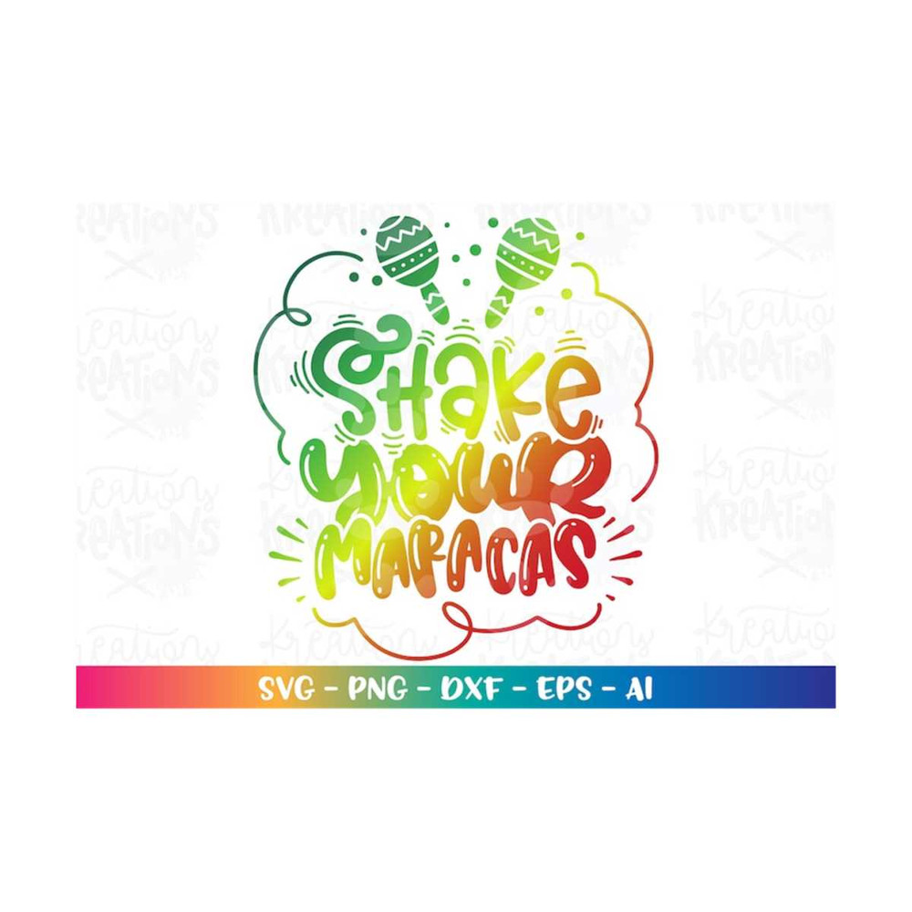 MR-3082023181330-shake-your-maracas-svg-cinco-de-mayo-svg-latin-festival-funny-image-1.jpg