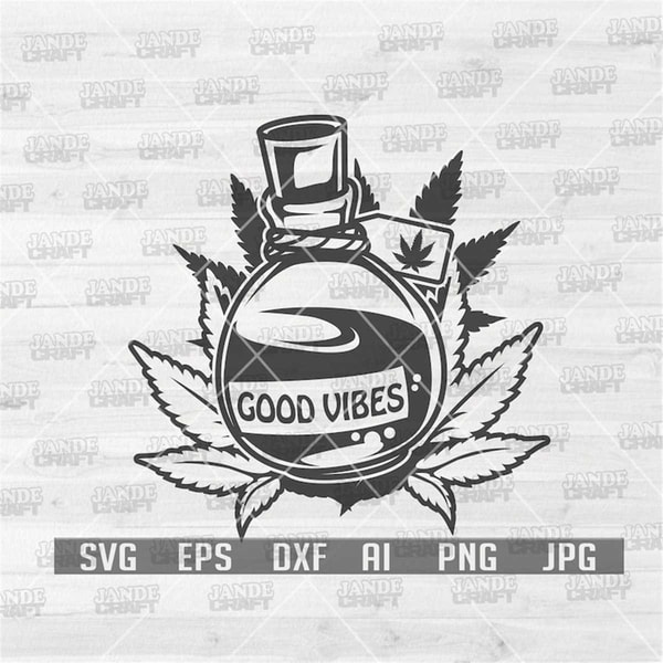 MR-3082023181435-good-vibes-cannabis-potion-svg-weed-svg-cannabis-svg-image-1.jpg