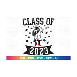 dabbing graduate svg class of 2023 graduation girl grad silhouette gift cut file cricut silhouette instant download vect
