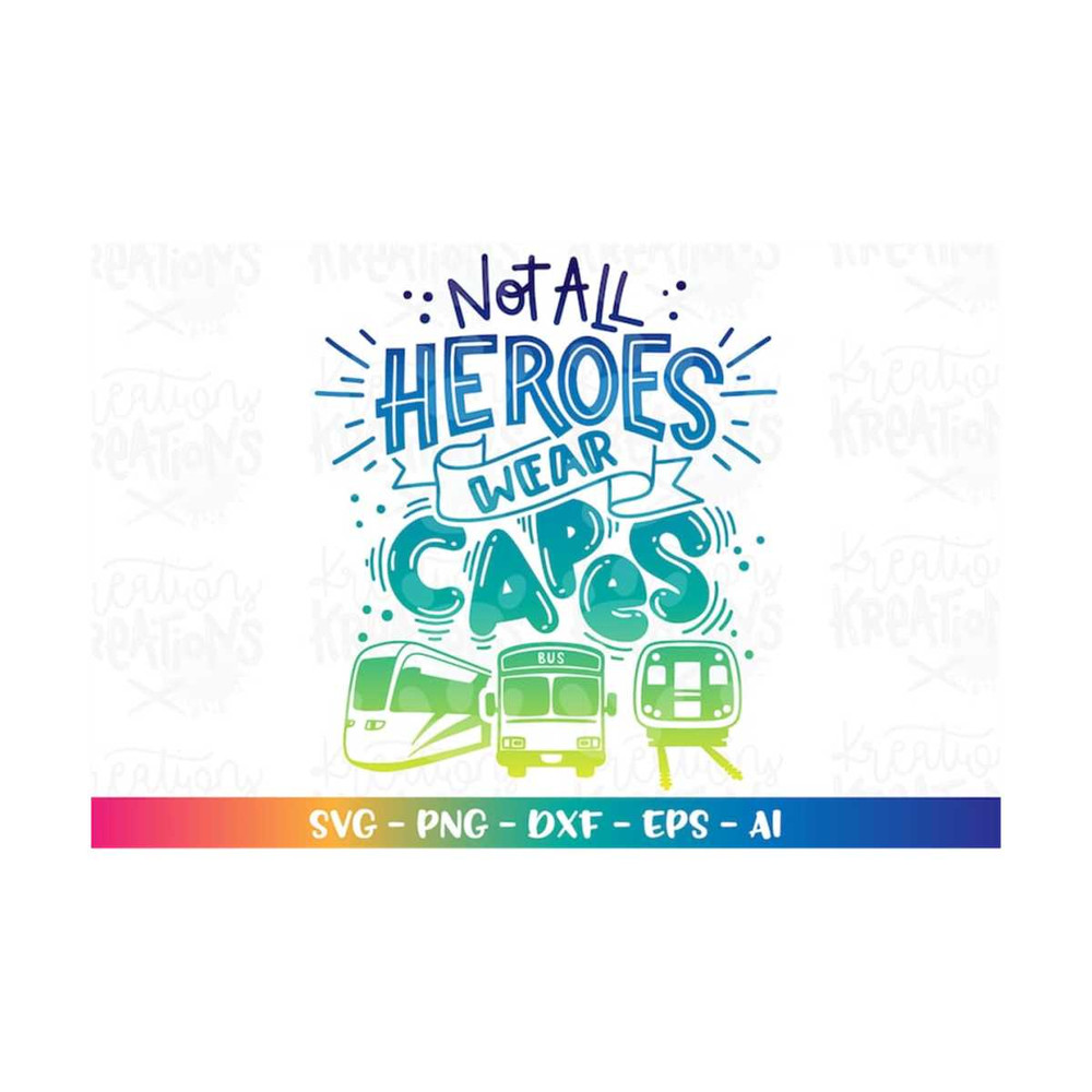 MR-3082023181746-public-transport-svg-not-all-heroes-wear-capes-bus-train-image-1.jpg