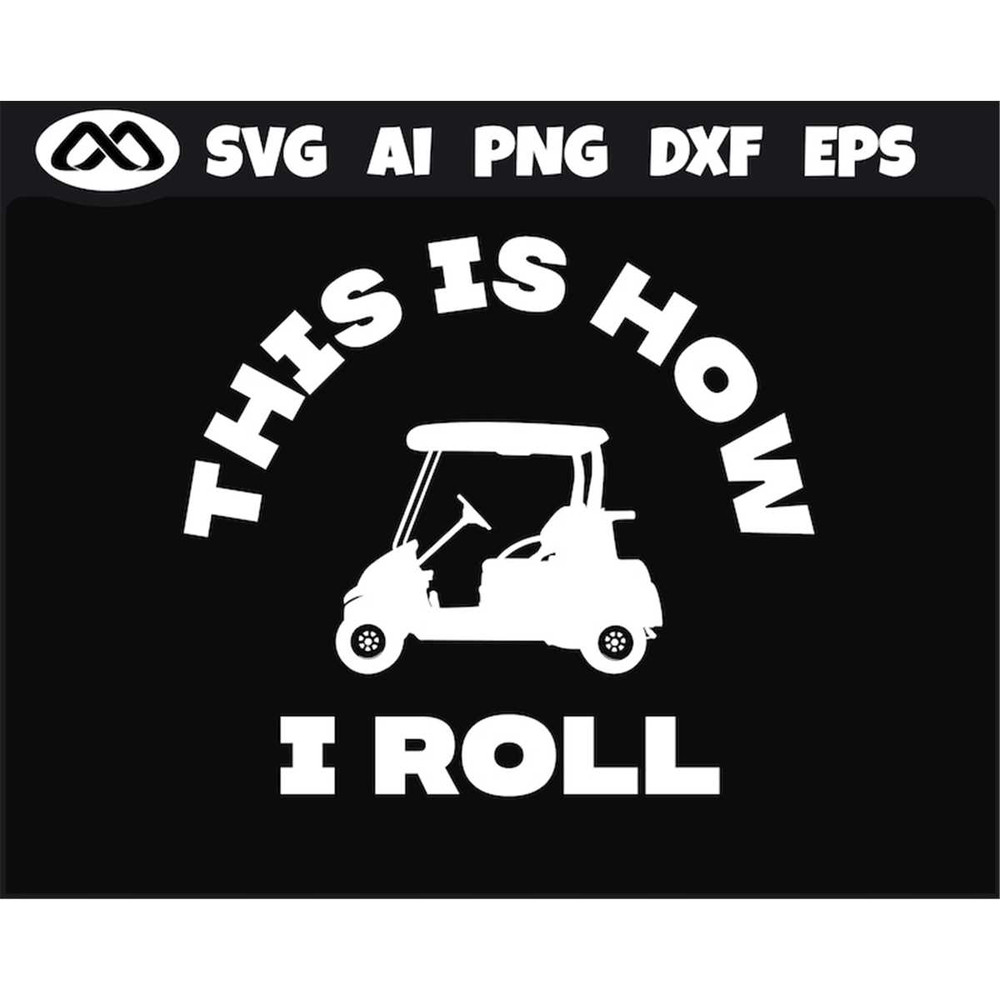 MR-3082023181754-golfer-svg-this-is-how-i-roll-golf-svg-golfing-svg-golfer-image-1.jpg