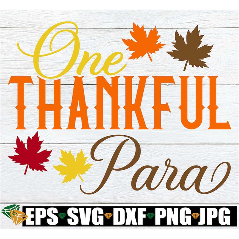 MR-3082023182342-one-thankful-para-thanksgiving-para-shirt-svg-fall-para-svg-image-1.jpg
