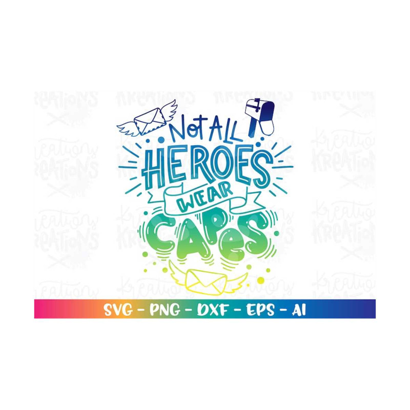 MR-3082023182626-postal-worker-svg-not-all-heroes-wear-capes-print-iron-image-1.jpg