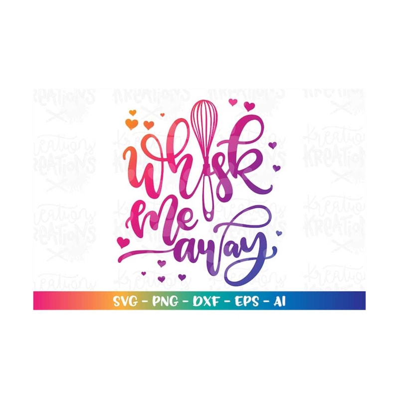 MR-3082023183111-whisk-me-away-svg-baking-cooking-cake-apron-quote-sayings-image-1.jpg