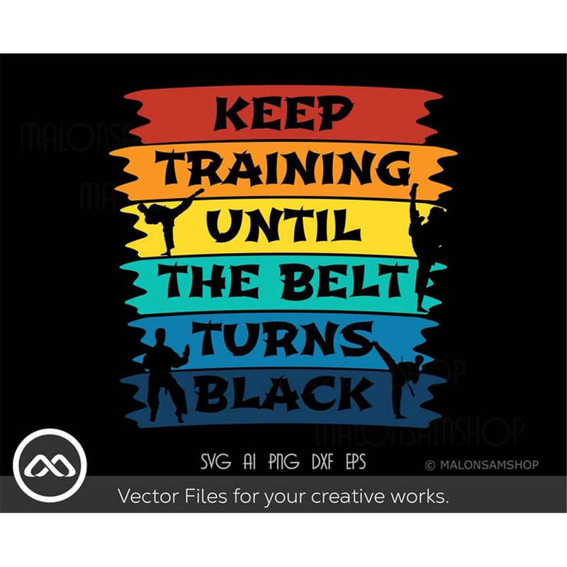 MR-3082023183317-taekwondo-svg-keep-training-until-the-belt-turns-black-image-1.jpg
