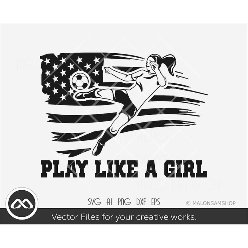 MR-3082023183334-soccer-svg-play-like-a-girl-usa-flag-soccer-svg-soccer-mom-image-1.jpg