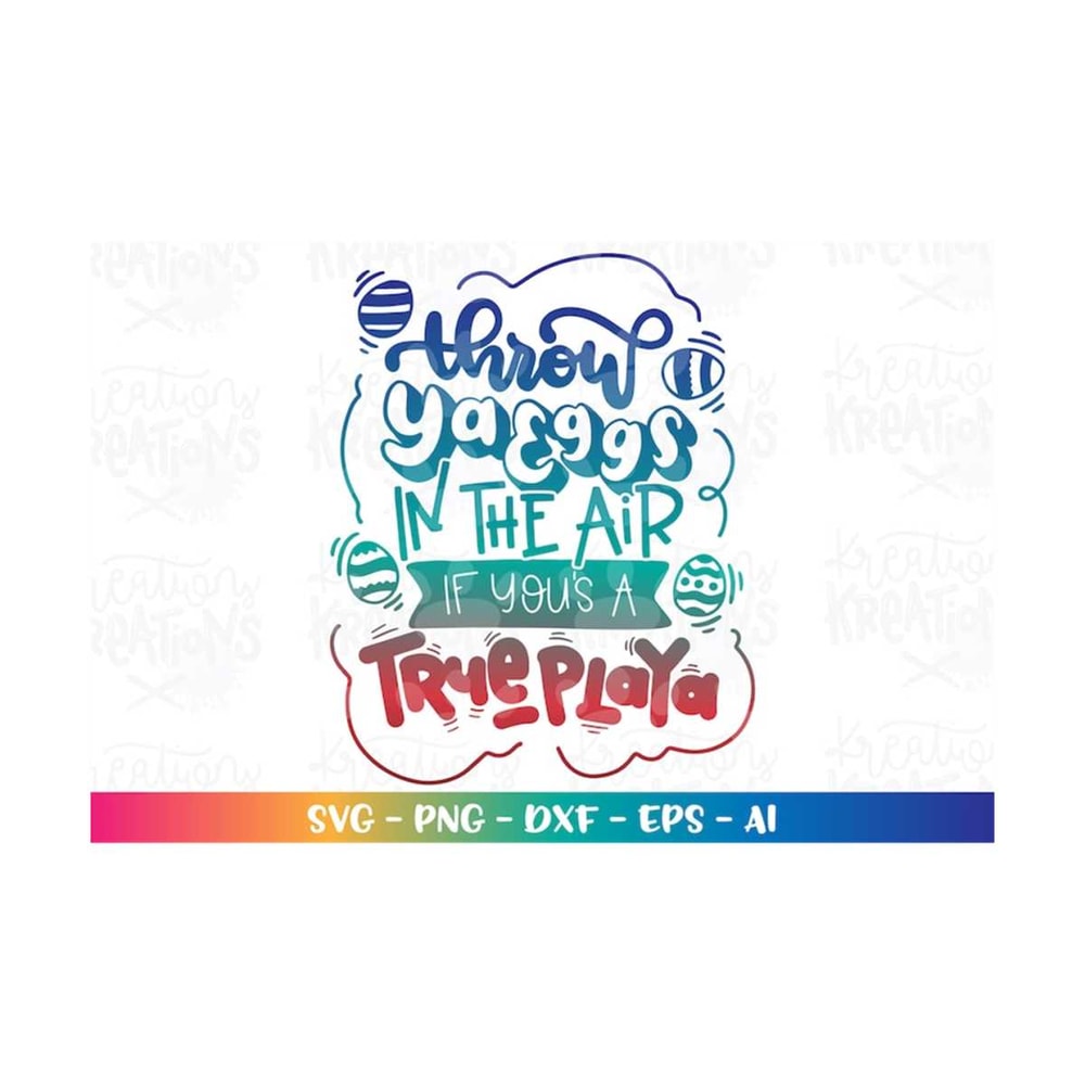 MR-3082023183513-throw-ya-eggs-in-the-air-if-yous-a-true-playa-svg-happy-image-1.jpg