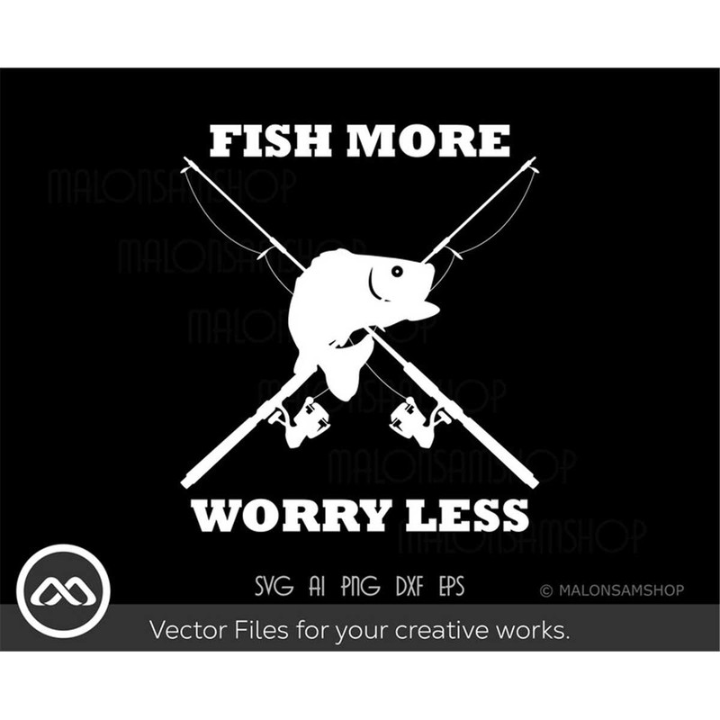 MR-308202318377-cool-fishing-hunting-svg-fish-more-worry-less-fishing-svg-image-1.jpg