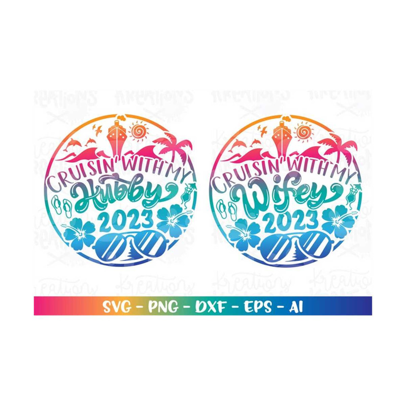 MR-308202318377-cruisin-with-my-wifey-hubby-svg-cruise-trip-beach-summer-image-1.jpg