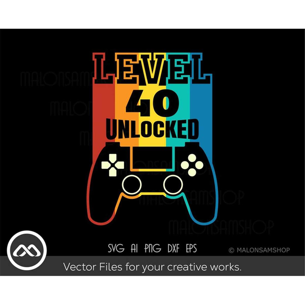 MR-3082023183845-gamer-svg-birthday-level-40-unlocked-gaming-svg-gamer-svg-image-1.jpg