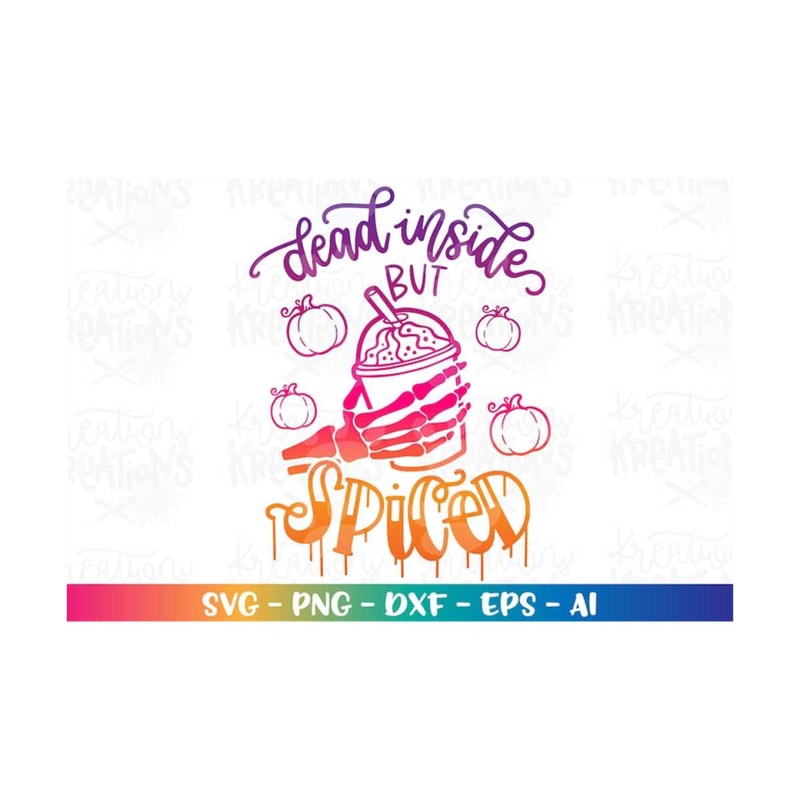 MR-3082023184327-pumpkin-spice-svg-dead-inside-bu-spiced-svg-coffee-latte-image-1.jpg