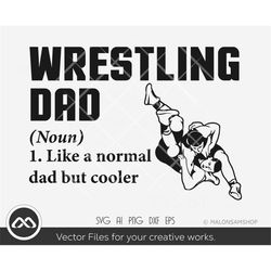 wrestling svg wrestling dad - wrestler svg, wrestle svg, dxf, eps, png, cut file for lovers