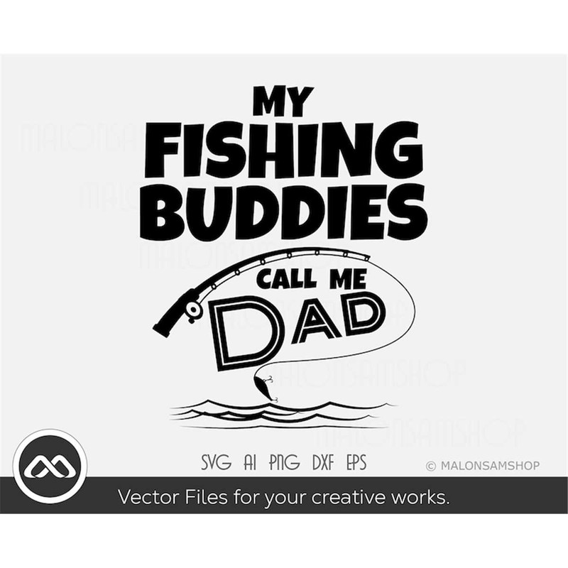 MR-3082023185420-fishing-svg-my-fishing-buddies-dad-fishing-svg-fish-svg-image-1.jpg