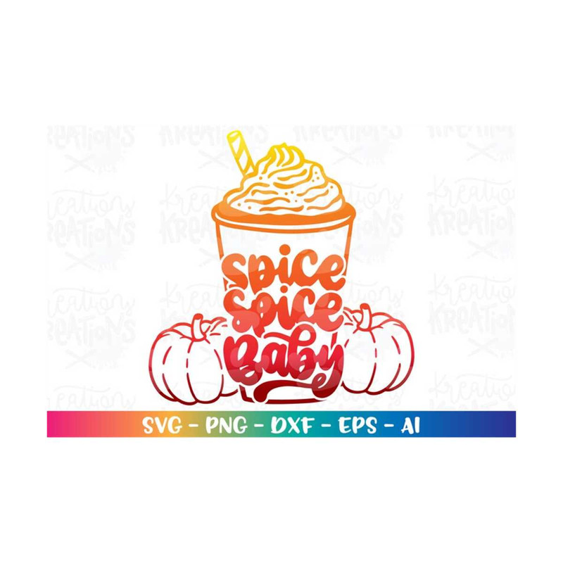 MR-3082023185825-fall-svg-spice-spice-baby-svg-pumpkin-spice-coffee-latte-image-1.jpg