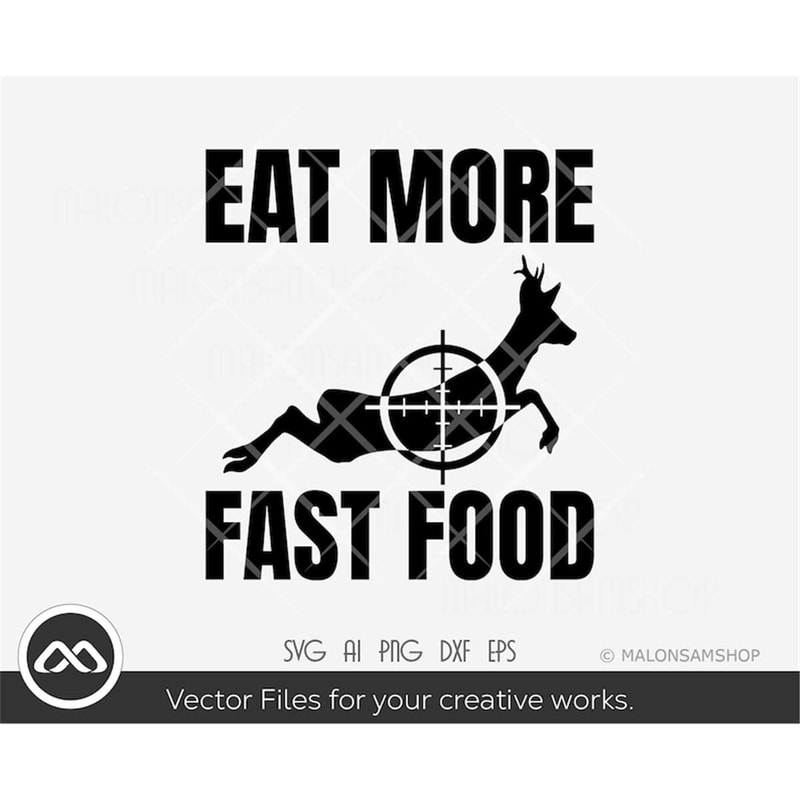MR-308202319135-deer-hunting-svg-eat-more-fast-food-deer-hunting-svg-hunting-image-1.jpg