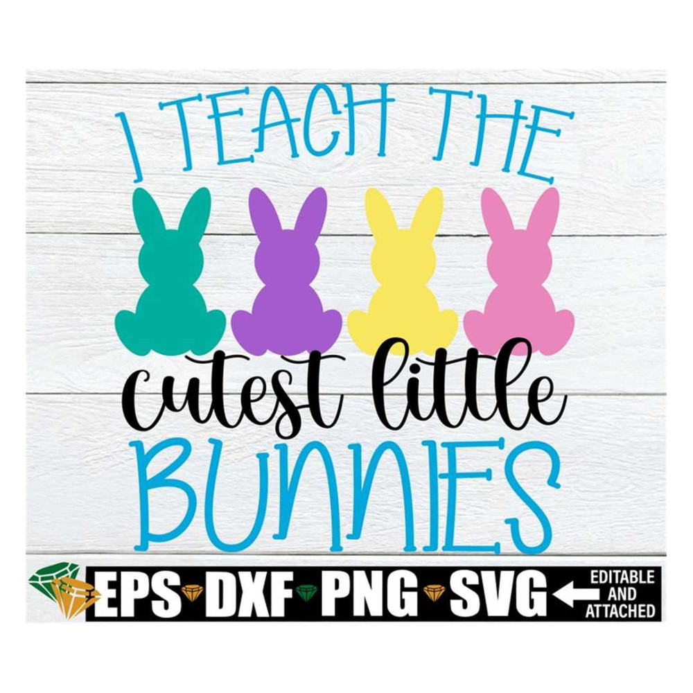 MR-308202319336-i-teach-the-cutest-little-bunnies-teacher-easter-shirt-svg-image-1.jpg