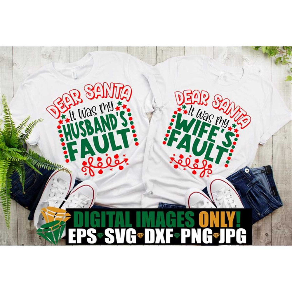 MR-30820231957-dear-santa-it-was-my-husbands-fault-dear-santa-it-was-my-image-1.jpg