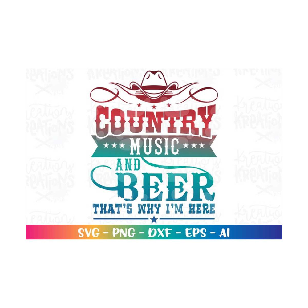 MR-308202319838-country-music-and-beer-thats-why-im-here-svg-country-image-1.jpg