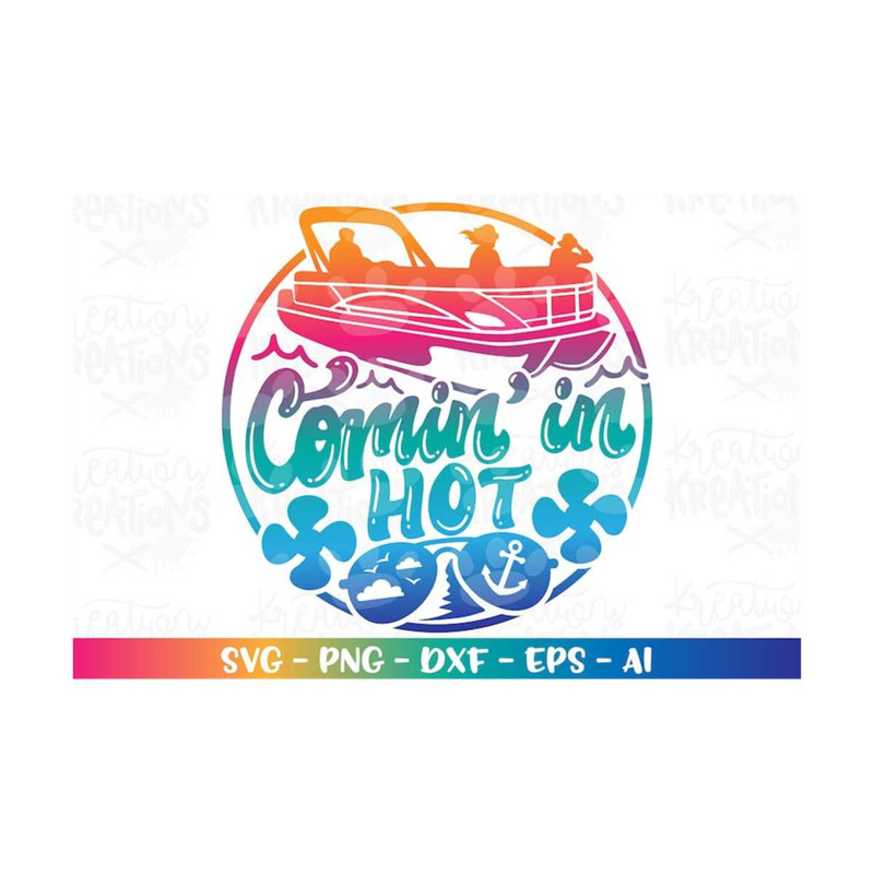 MR-3082023191413-pontoon-boat-svg-comin-in-hot-lake-life-quote-pontoon-image-1.jpg