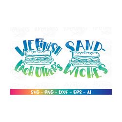 we finish each other's sandwiches svg couple best friends matching shirts kids funny print iron on cut file cricut silho