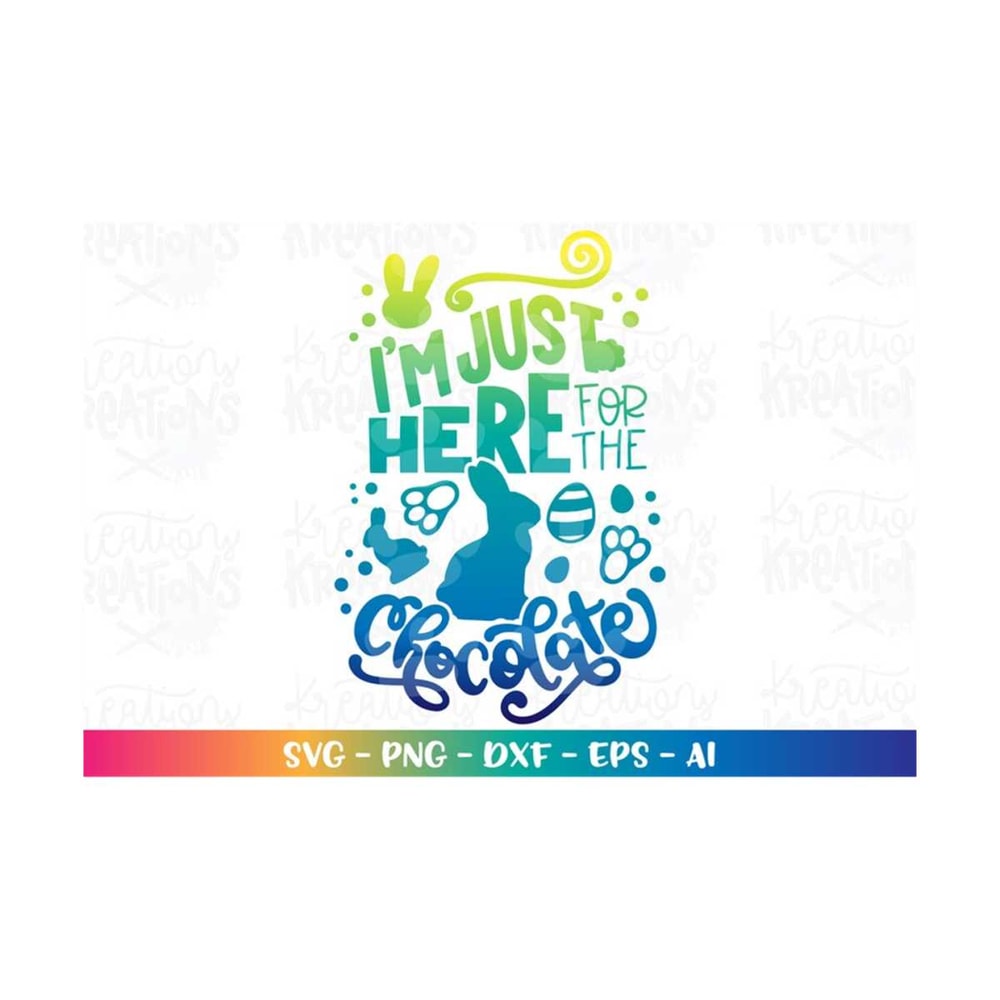 MR-3082023192257-im-just-here-for-the-chocolate-svg-easter-bunny-cute-iron-image-1.jpg