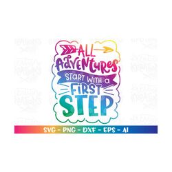 all adventures start with the first step svg graduation quote print iron on cut file silhouette cricut studio download p