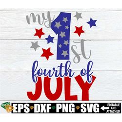 1st 4th of july, 1st fourth of july svg, boys 4th of july shirt svg, girls 4th of july svg, kids 4th of july, 4th of jul