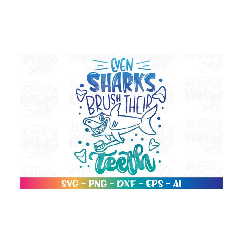 MR-3082023192922-even-sharks-brush-their-teeth-svg-brush-your-teeth-kids-boy-image-1.jpg