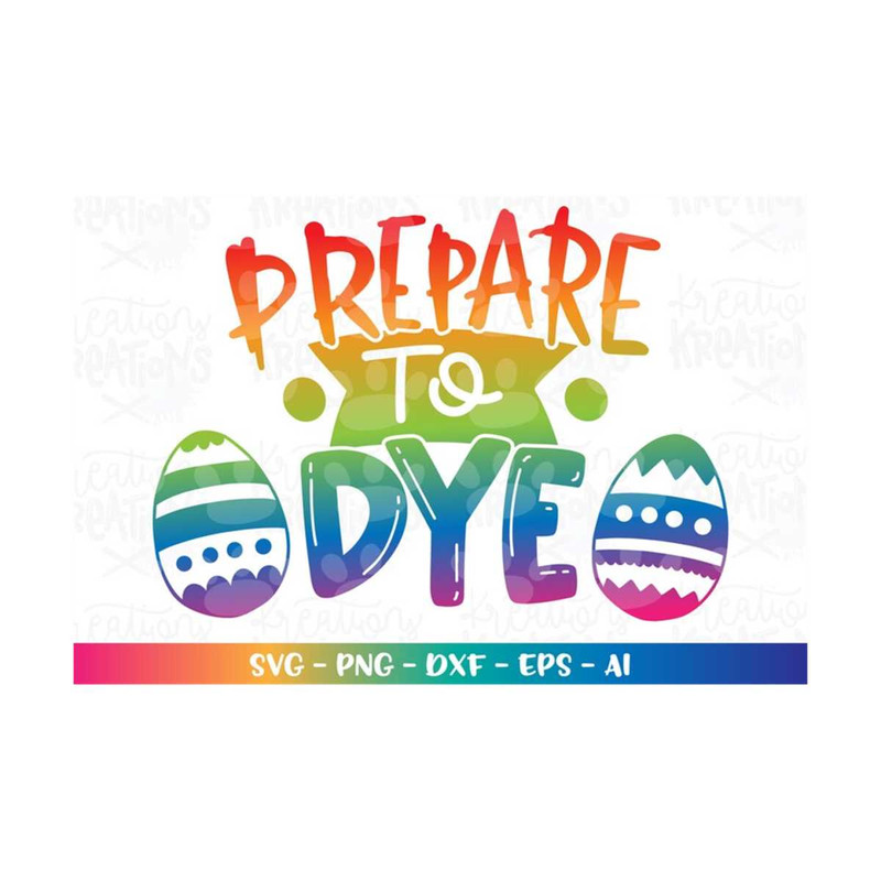 MR-3082023194558-prepare-to-dye-svg-egg-funny-quote-easter-pun-svg-print-iron-image-1.jpg