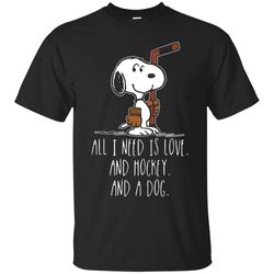 agr all i need is love and hockey and a dog snoopy t-shirt