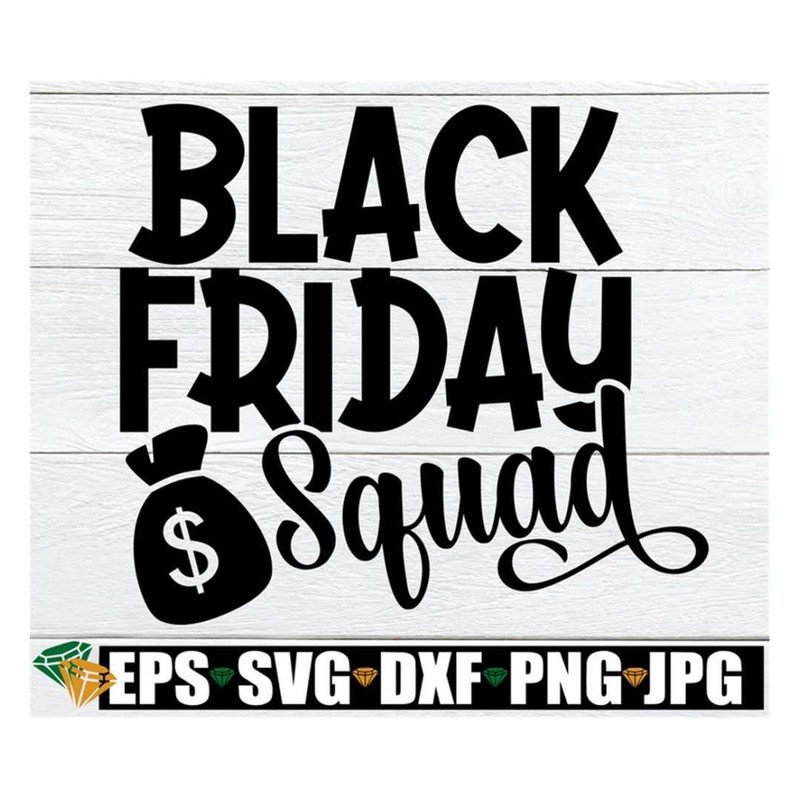 MR-3082023195514-black-friday-squad-black-friday-svg-thanksgiving-svg-image-1.jpg