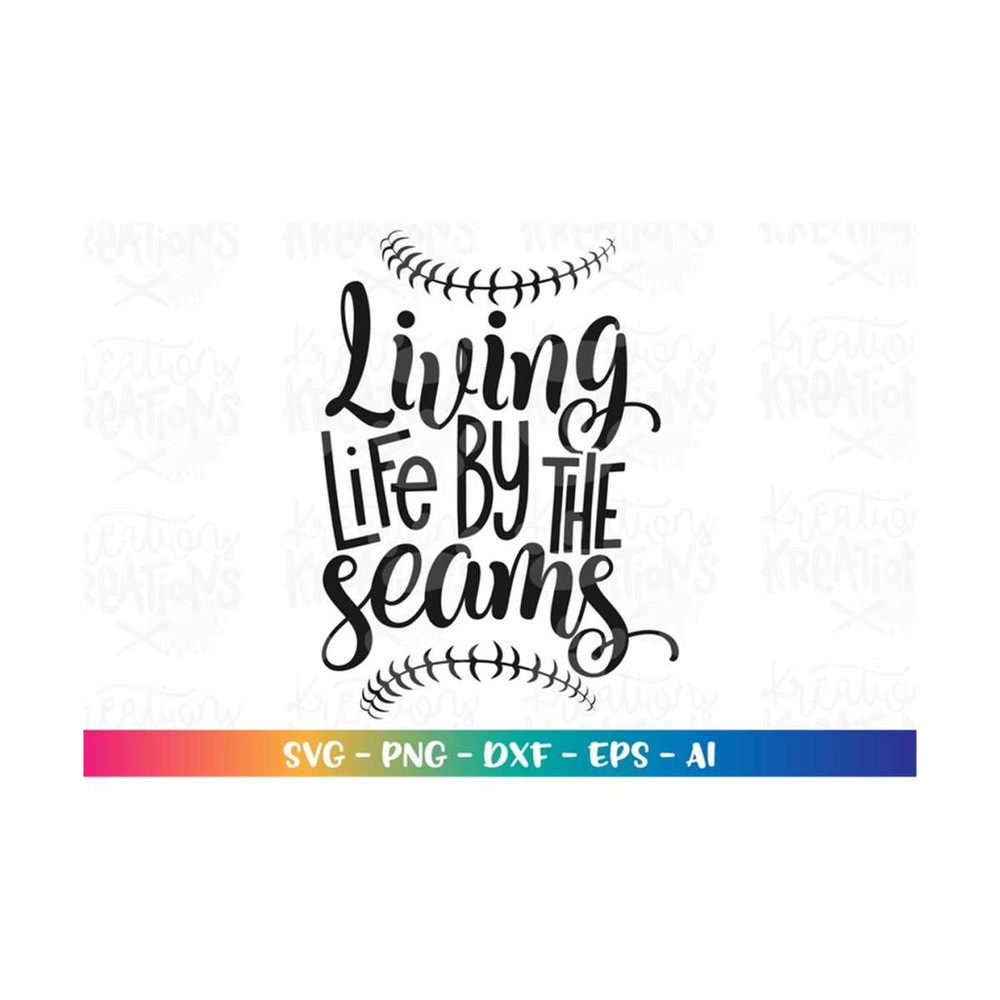 MR-3082023195543-living-life-by-the-seams-svg-softball-baseball-quote-saying-image-1.jpg