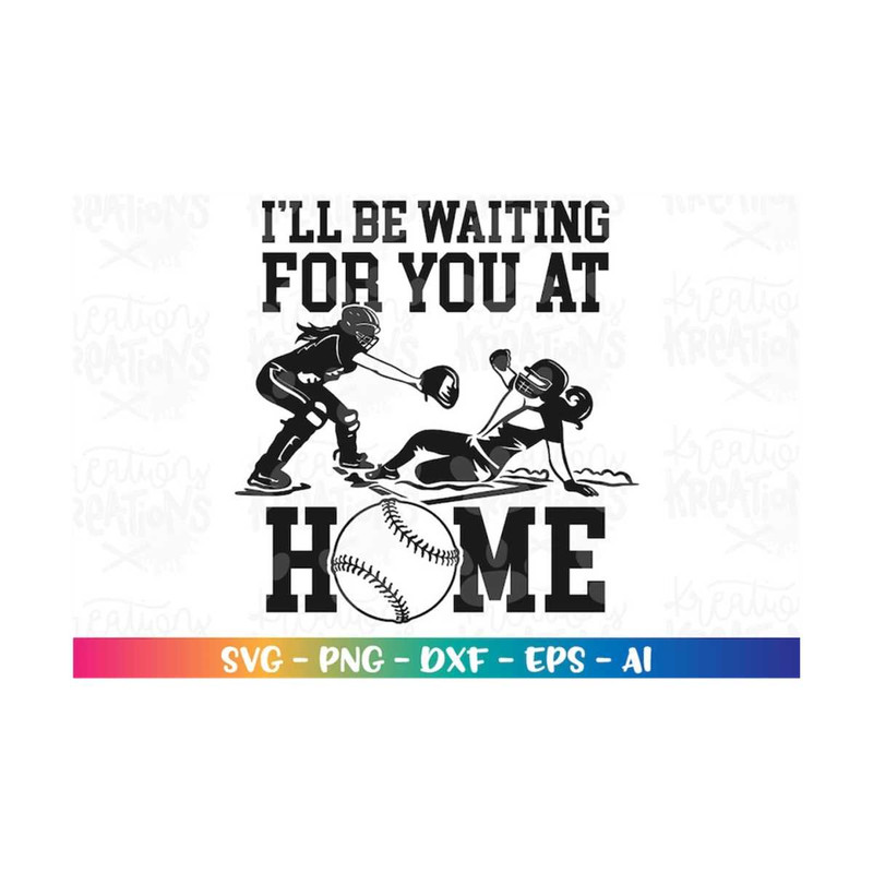 MR-308202320245-ill-be-waiting-for-you-at-home-svg-softball-catcher-image-1.jpg